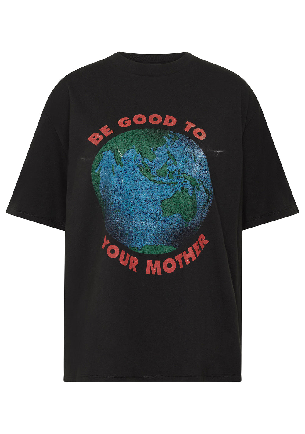 Be Good to Your Mother - Charity Tee
