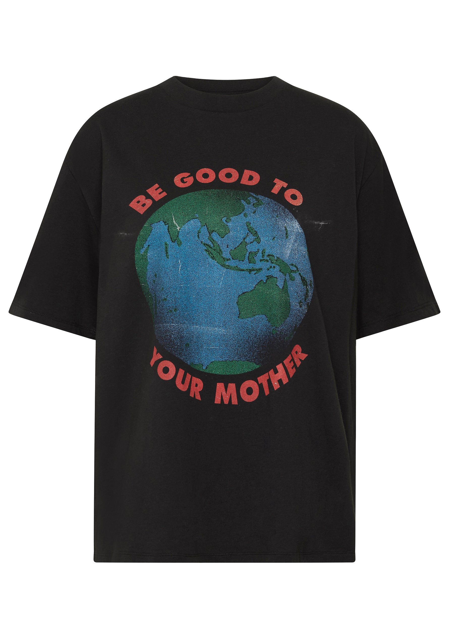Be Good to Your Mother - Charity Tee