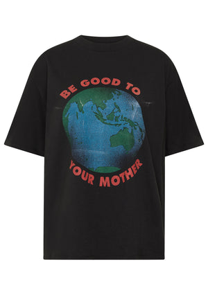 Be Good to Your Mother - Charity Tee